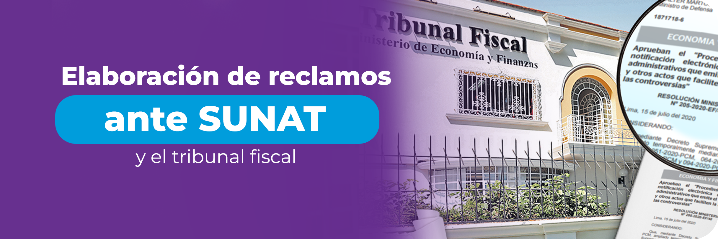 Elaboración de recursos de reclamación ante Sunat y recursos de apelación ante el tribunal fiscal